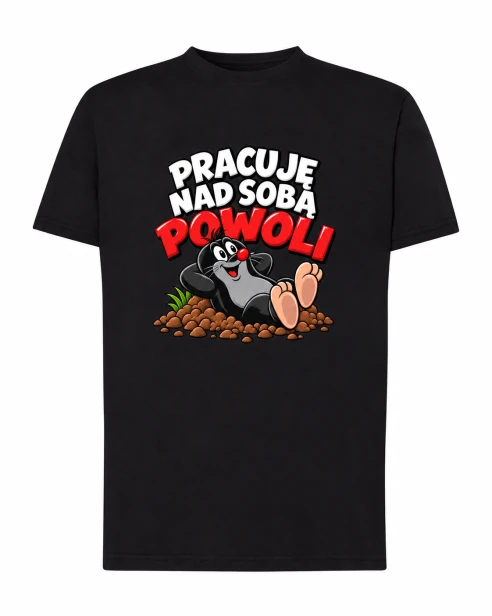 Koszulka bawełniana PRACUJE NAD SOBĄ POWOLI