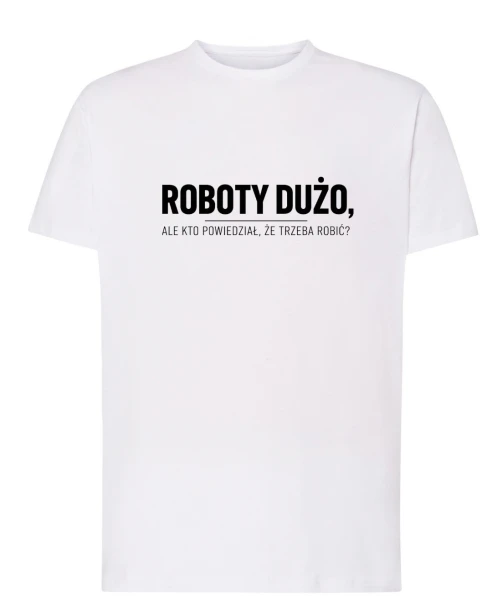 Koszulka bawełniana ROBOTY DUŻO