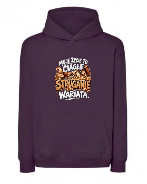 Bluza Oversize MOJE ŻYCIE TO CIĄGŁE STRUGANIE WARIATA